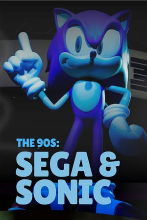 The 90s: Sega & Sonic