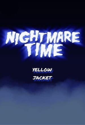 Nightmare Time: Yellow Jacket