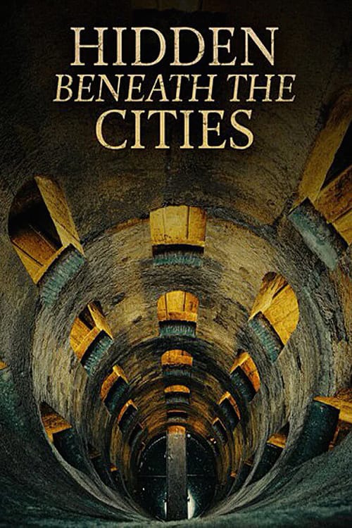 Hidden Beneath the Cities