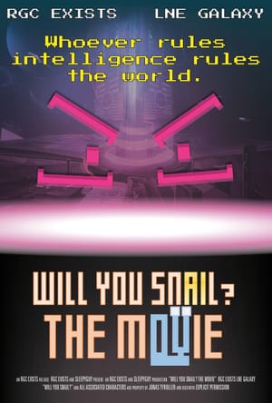 Will You Snail: The Movie