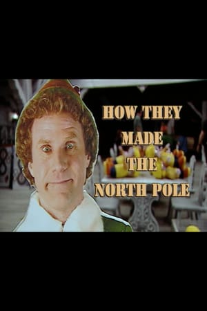 Elf: How they Made the North Pole