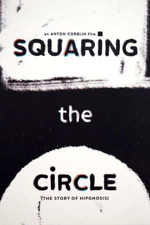 Squaring the Circle (The Story of Hipgnosis)