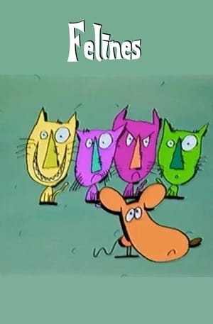 Felines