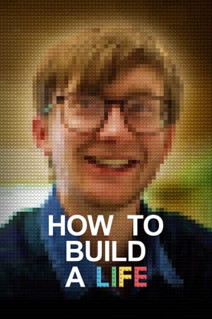 How to Build a Life