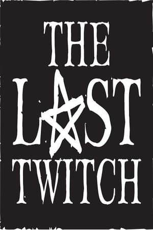 The Last Twitch