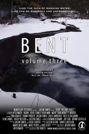 Bent: Volume Three