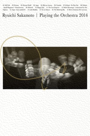 Ryuichi Sakamoto | Playing the Orchestra 2014
