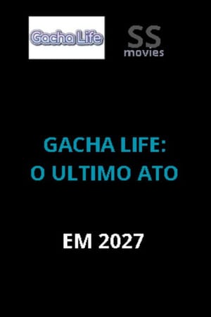 Gacha life - O ULTIMO ATO