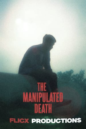 The Manipulated Death