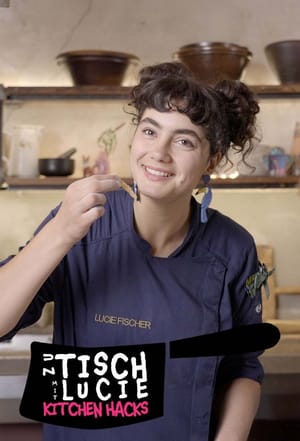 Zu Tisch mit Lucie – Kitchen Hacks