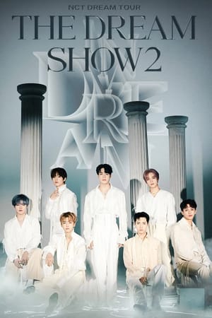 NCT DREAM TOUR 'THE DREAM SHOW 2 : In A DREAM'