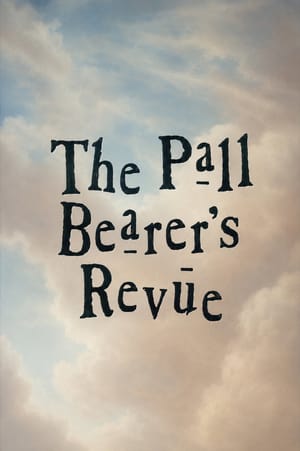 The Pall Bearer's Revue