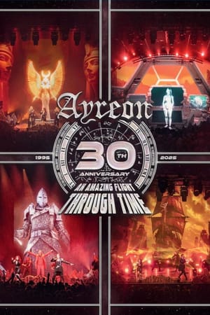 Ayreon: 30th Anniversary - An Amazing Flight Through Time