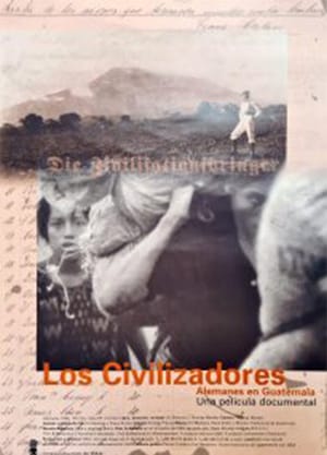 The Civilizers – Germans in Guatemala