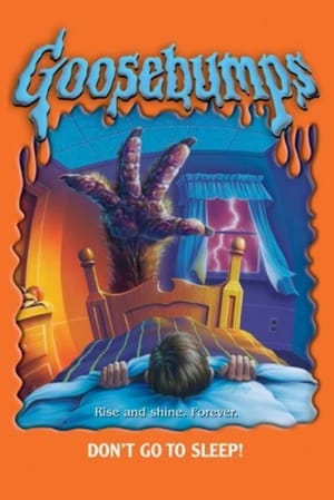 Goosebumps: Don't Go to Sleep!