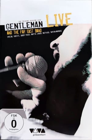 Gentleman and The Far East Band – Live - The Cologne Session 2003