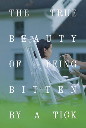 The True Beauty of Being Bitten by a Tick