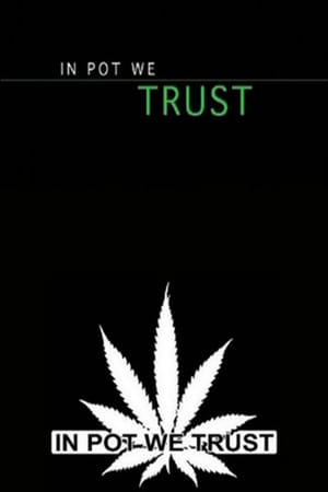In Pot We Trust