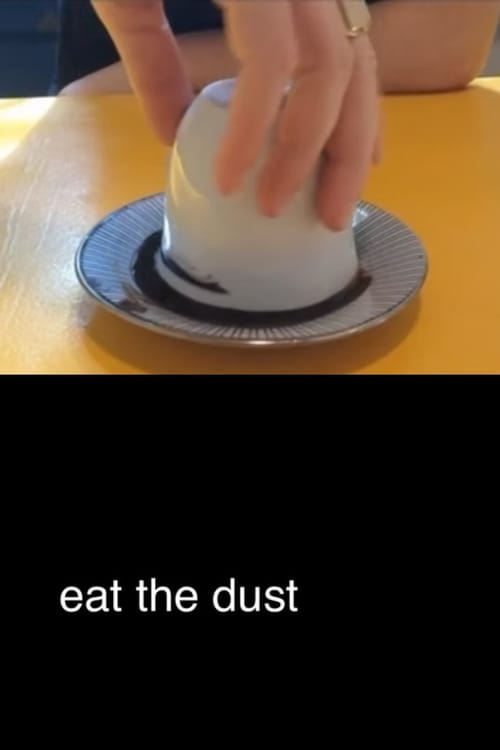 Eat the Dust