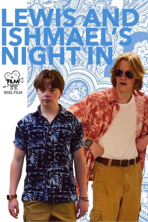 Lewis and Ishmael's Night In