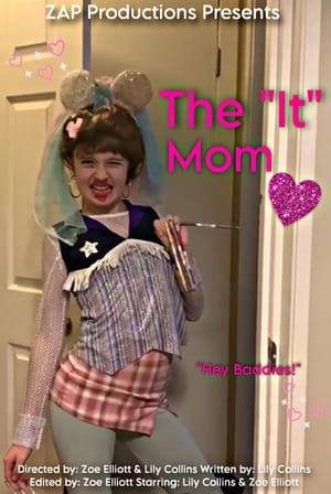 The "It" Mom
