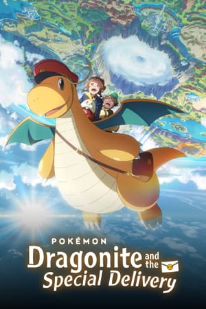 Pokémon: Dragonite and the Special Delivery