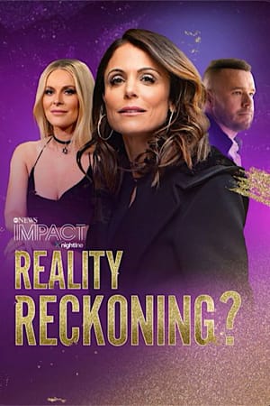 IMPACT X Nightline: Reality Reckoning?