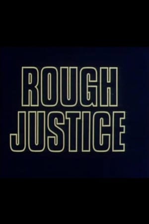 Rough Justice