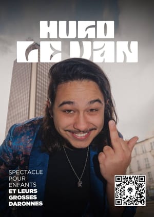 Hugo Le Van - Spectacle pour enfants et leurs grosses daronnes