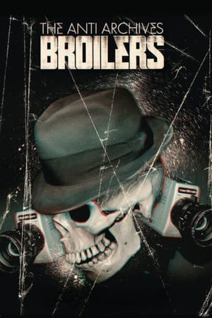 Broilers - The Anti Archives