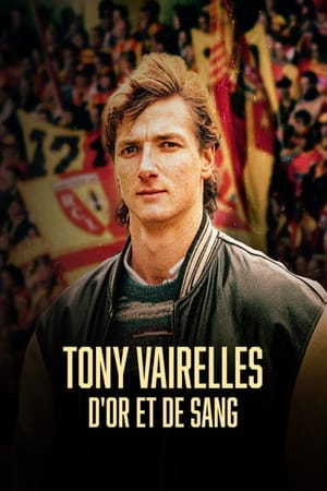 Tony Vairelles d'Or et de sang