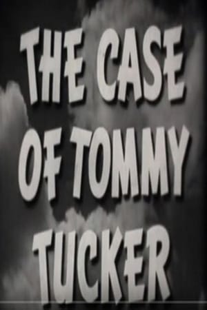 The Case of Tommy Tucker