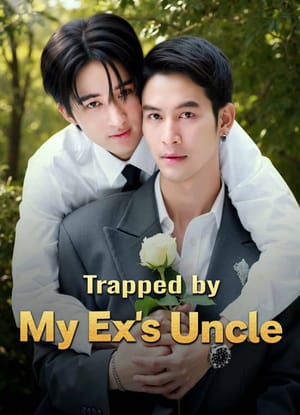 Trapped by My Ex's Uncle