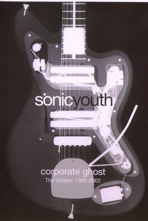 Sonic Youth: Corporate Ghost (The Videos: 1990-2002)