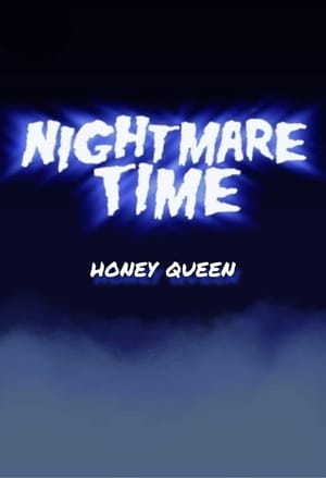 Nightmare Time: Honey Queen