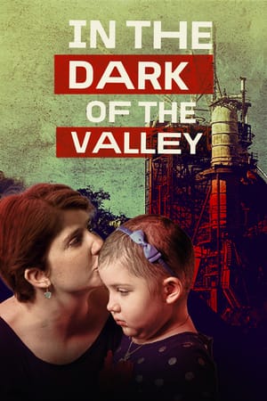In the Dark of the Valley