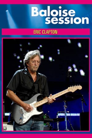 Eric Clapton - Live At Baloise Session 2013