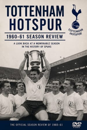 Tottenham Hotspur - Official Review Of The Season 1960-61