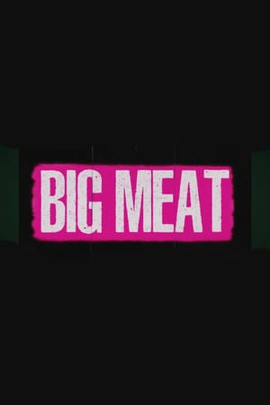 BIG MEAT
