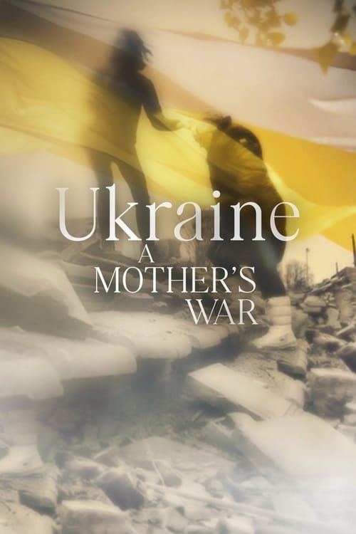 Ukraine: A Mother's War