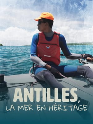 Antilles, la mer en héritage