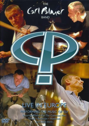 Carl Palmer Band - Live in Europe