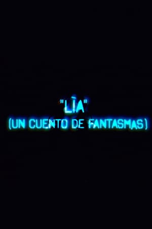 Lía (Un cuento de fantasmas)