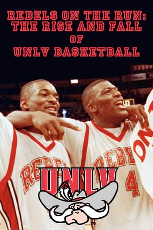 Rebels on the Run: The Rise and Fall of UNLV Basketball