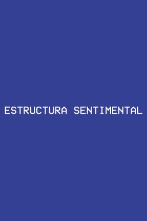 Sentimental Structure