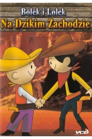 Bolek i Lolek na Dzikim Zachodzie