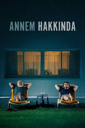 Annem Hakkında