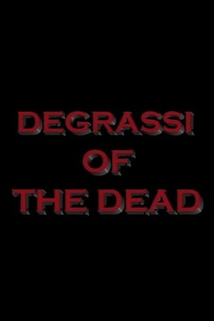 Degrassi of the Dead