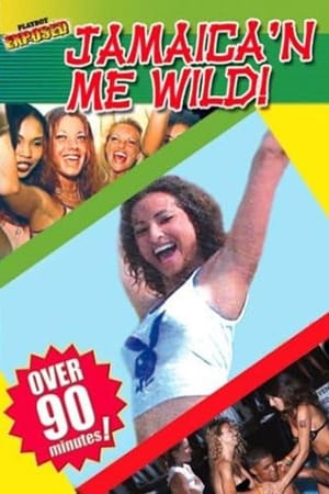Playboy Exposed: Jamaica'n Me Wild!