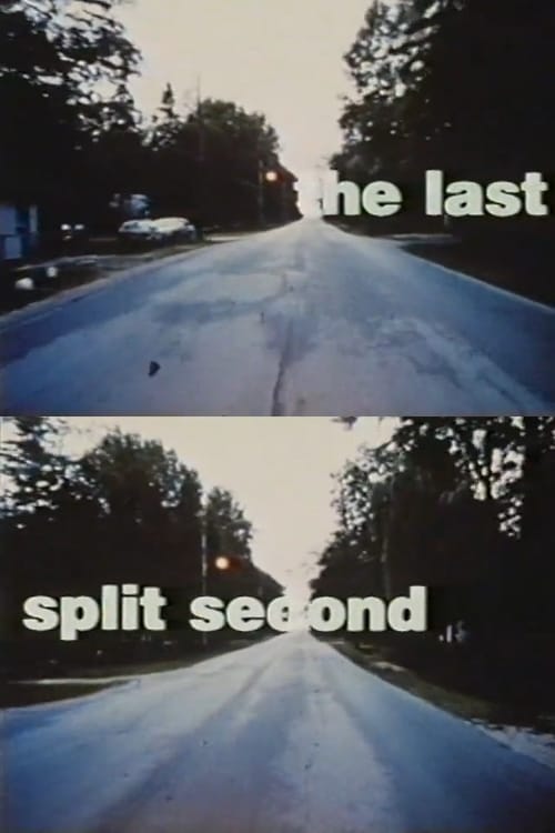 The Last Split Second